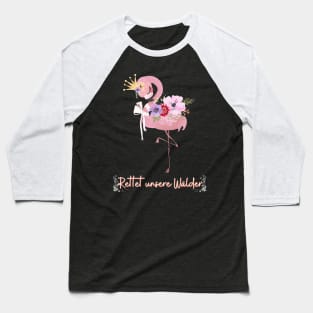 Flamingo Wald Retten Prinzessin Blumen Süß Baseball T-Shirt